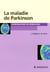 La maladie de parkinson