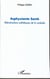 Asphyxiante santé - réévaluations esthétiques de la maladie