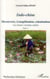 Indo-Chine Tome 1 - découverte, évangelisation, colonisation - une histoire coloniale oubliée