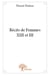 Récits de femmes XIII et III