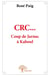 CRC... Coup de Jarnac à Kaboul
