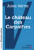 Le château des Carpathes (grands caractères)