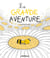 La grande aventure