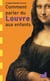 Comment parler du louvre aux enfants ?