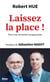 Laissez la place ! pour une révolution progressiste
