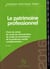 LE PATRIMOINE PROFESSIONNEL