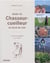 Chasseurs-cueilleurs du bord de mer : guide naturaliste des plantes et animaux du littoral