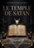 Le temple de Satan : ouvrage orné de nombreuses gravures par Stanislas de Guaita