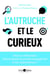 L'autruche et le curieux : C.R.A.F.T. : vers une refécondation de la pensée managériale et des organisations