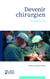 Devenir chirurgien