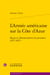 L'armée américaine sur la Côte d'Azur : Repos et démonstration de puissance (1917-1967)