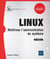 LINUX - maîtrisez l'administration du système (6e édition)