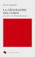La géographie des corps - 7 corps, 7 champs énergétiques