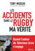 Les accidents dans le rugby - ma vérité