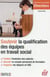 SOUTENIR LA QUALIFICATION DES EQUIPES EN TRAVAIL SOCIAL