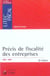 Precis de fiscalite des entreprises 2004-2005 (28e edition)