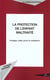 La protection de l'enfant maltraité - protéger, aider, punir et collaborer