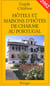 Hotels et maisons d'hotes de charme au portugal - edition 2002