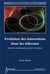 Évolution des innovations dans les télécoms : histoire, techniques, acteurs et enjeux : histoire, techniques, acteurs et enjeux