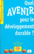 Quel avenir pour le développement durable ?