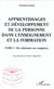 L'enseignement et la formation - vol01 - tome i : du rationnel au complexe