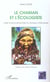 Le chaman et l'écologiste : Veille environnementale et dialogue interculturel