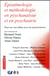 Épistémologie et méthodologie en psychanalyse et en psychiatrie - pour un vrai débat avec les neurosciences
