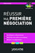 Réussir ma première négociation (côté achat, côté vente)