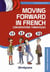 Moving forward in french - conversations thématiques
