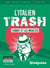 Mini guide langues : L'italien trash : L'argot et les insultes