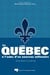 Québec à l'aube du nouveau millenaire - entre tradition et modernité