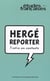 Études françaises Tome 46 : Hergé reporter - Tintin en contexte