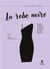 La robe noire : Plus de 30 façons de porter ce basique de votre dressing