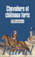 Chevaliers et châteaux-forts