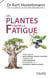 Les plantes contre la fatigue