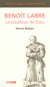 Benoit Labre, le pouilleux de dieu