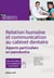 Relation humaine et communication au cabinet dentaire - aspects particuliers en parodontie