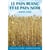 Le pain blanc le pain noir t.2