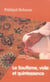 Le soufisme, voile et quintessence