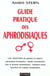 Guide pratique des aphrodisiaques
