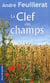 Clef des champs (la)