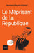 Le méprisant de la République