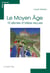 Le Moyen Age - 10 siècles d'idées reçues