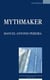 Mythmaker