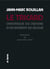 Le tricard - chronique du dehors d'un interdit de séjour