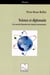 Science et diplomatie : une nouvelle dimension des relations internationales