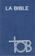 La bible tob (moyen format skivertex bleu)