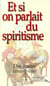 Et si on parlait du spiritisme