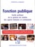 Fonction publique - guide juridique et pratique de la gestion de carrière des agents titulaires et contractuels (2e édition)