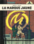 Blake et Mortimer Tome 6 : la marque jaune